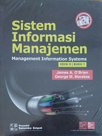 Sistem Informasi Manajemen = Management Information Systems Buku 1